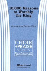 10,000 Reasons to Worship the King SATB choral sheet music cover